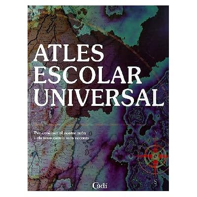 Atles escolar universal: Per conèixer el nostre món i els seus canvis més recents. (Atlas Everest) Atles escolar universal: Per conèixer el nostre món i els seus canvis més recents. (Atlas Everest)