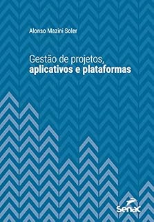 Livro Gestão de projetos, aplicativos e plataformas (Série Universitária)