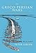 The Greco-Persian Wars by Peter Green