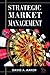 Strategic Market Management