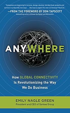 Amazon Com Anywhere How Global Connectivity Is