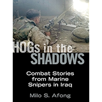 Hogs in the Shadows: Combat Stories from Marine Snipers in Iraq book cover Hogs in the Shadows: Combat Stories from Marine Snipers in Iraq book cover