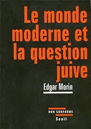 Le  monde moderne et la question juive