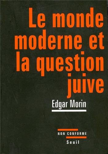 Le  monde moderne et la question juive