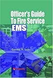 Officer's Guide to Fire Service EMS, Sachs, Gordon M., 0912212802