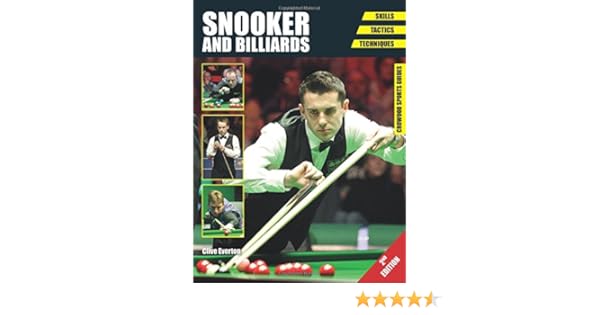 Snooker And Billiards Skills Tactics Techniques Crowood