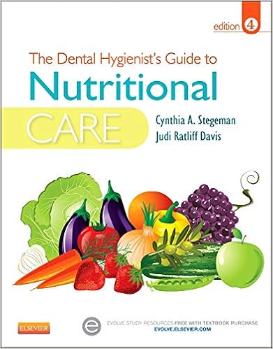 The Dental Hygienist's Guide to Nutritional Care (Stegeman, Dental Hygienist's Guide to Nutrional Care) The Dental Hygienist's Guide to Nutritional Care (Stegeman, Dental Hygienist's Guide to Nutrional Care)