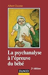 La  psychanalyse à l'épreuve du bébé