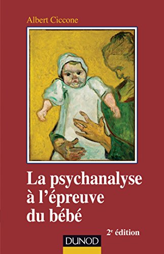 La  psychanalyse à l'épreuve du bébé