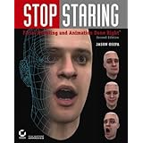 Stop Staring: Facial Modeling and Animation Done Right Paperback May 7, 2007