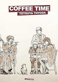 Coffee Time Tetsuya Toyoda Babelio