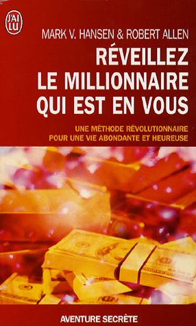 Réveillez le millionnaire qui est en vous