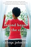 Second House from the Corner: A Novel of Marriage, Secrets, and Lies