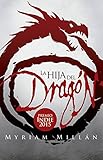 La Hija del Dragón: Premio Indie 2015 (Spanish Edition)