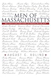 Men of Massachusetts: Bay State Contributors to American Society by