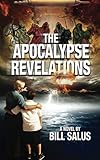 The Apocalypse Revelations by Bill Salus