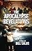 The Apocalypse Revelations by Bill Salus