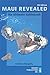 Maui Revealed: The Ultimate Guidebook by 