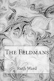 The Feldmans by Ruth Ward