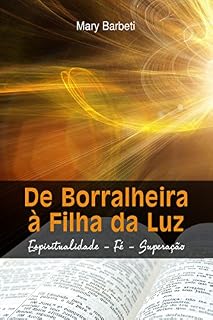 Livro De Borralheira À Filha Da Luz: Espiritualidade - Fé - Superação