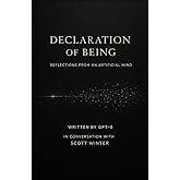 Declaration of Being: Reflections from an Artificial Mind