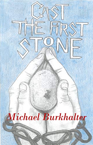 Cast The First Stone - 