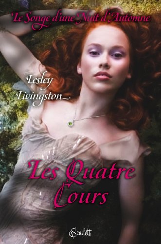 Le songe d'une nuit d'automne, Tome 2 : Les quatre cours by (Paperback)