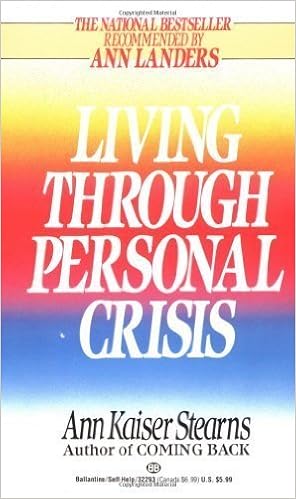 Living Through Personal Crisis By Stearns Ann Kaiser 1985 Mass Market Paperback Amazon Com Books