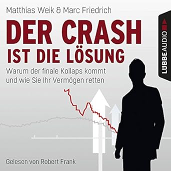 Amazoncom Der Crash Ist Die Lösung Warum Der Finale - 