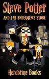 Steve Potter and the Endermen's Stone (Steve Potter Series) (Volume 1)