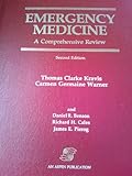Emergency Medicine : A Comprehensive Review, Kravis, Thomas C. and Warner, Carmen G., 0871893843
