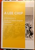 Paperback A Lee Chip: A Dictionary & Study of Saban English Book