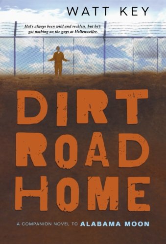 Dirt Road Home: A Novel (Alabama Moon)