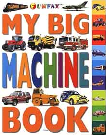 My Big Machine Book Dk Publishing 0635517043266 Amazon Com Books