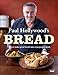 Paul Hollywood's Bread by Paul Hollywood