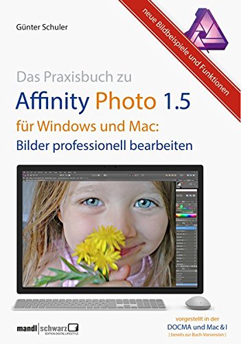 Das Praxisbuch zu Affinity Photo 1.5 fr Windows und Mac