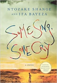 Amazon Com Some Sing Some Cry A Novel 9780312198992