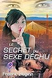 Le secret du sexe déchu (French Edition) by Freeric Huginn