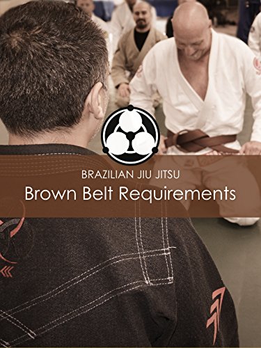 Brazilian Jiu Jitsu Brown Belt Requirements