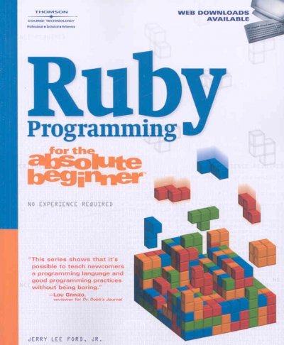 Ruby Programming For The Absolute Beginner