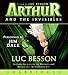 Arthur and the Invisibles Movie Tie-In Edition Unabr CD: Arthur and the Minimoys and Arthur and the Forbidden City