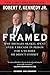 Framed: Why Michael Skakel Spent Over a Decade in Prison for a Murder He Didn't Commit - Book by Robert F. Kennedy Jr.