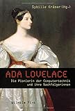 Ada Lovelace. Die Pionierin der Computertechnik und ihre Nachfolgerinnen