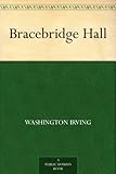Bracebridge Hall by 