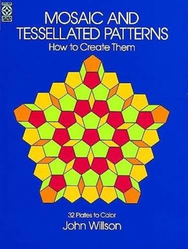 Download Mosaic and Tessellated Patterns: How to Create Them : With 32 Plates to Color PDF