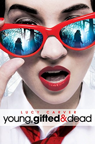 Young, Gifted, and Dead