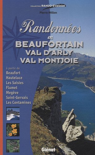 Randonnées en Beaufortain, Val d'Arly, Val Montjoie