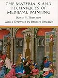 The Materials and Techniques of Medieval Painting (Dover Art Instruction)