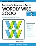 Wordly Wise 3000, Book 3: Teacher Resource Book (Systematic, Sequential Vocabulary Development)
