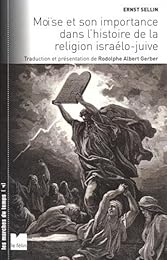 Moïse et son importance dans l'histoire de la religion israélo-juive